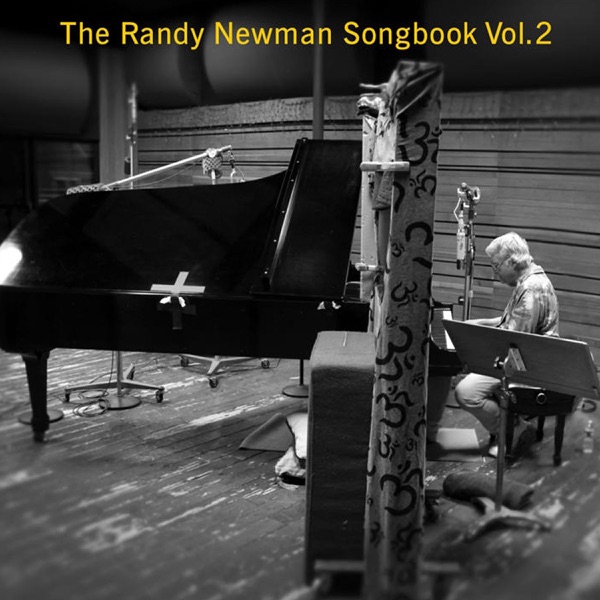The Randy Newman Songbook, Volume 2 2011